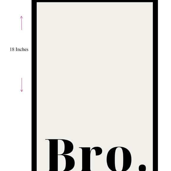 Bro. Quote Bedroom Man Cave Garage Bathroom Teen Wall Art Print - Unframed 12x18 - Picture 5 of 5